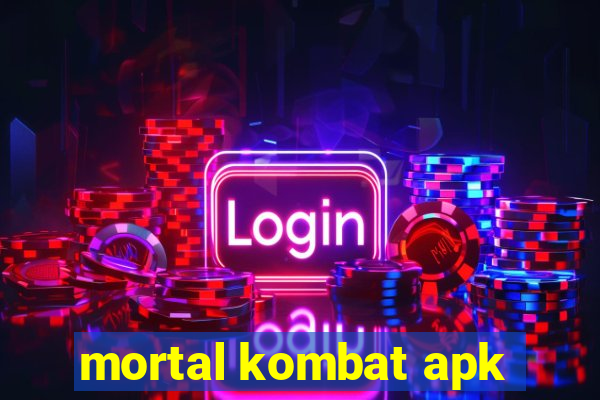 mortal kombat apk